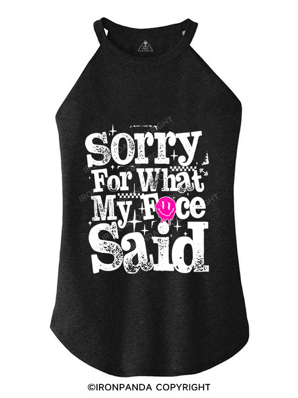 Sorry for what my face said ROCKER COTTON TANK
