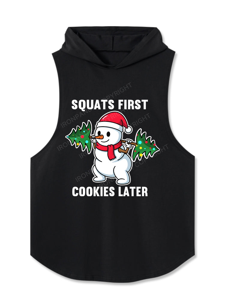 Squats First Cookies Later! Hooded Tank