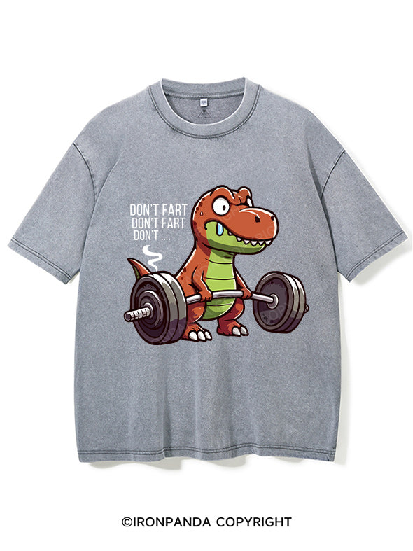 Don't Fart  Washed Gym Shirt