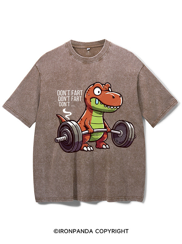 Don't Fart  Washed Gym Shirt