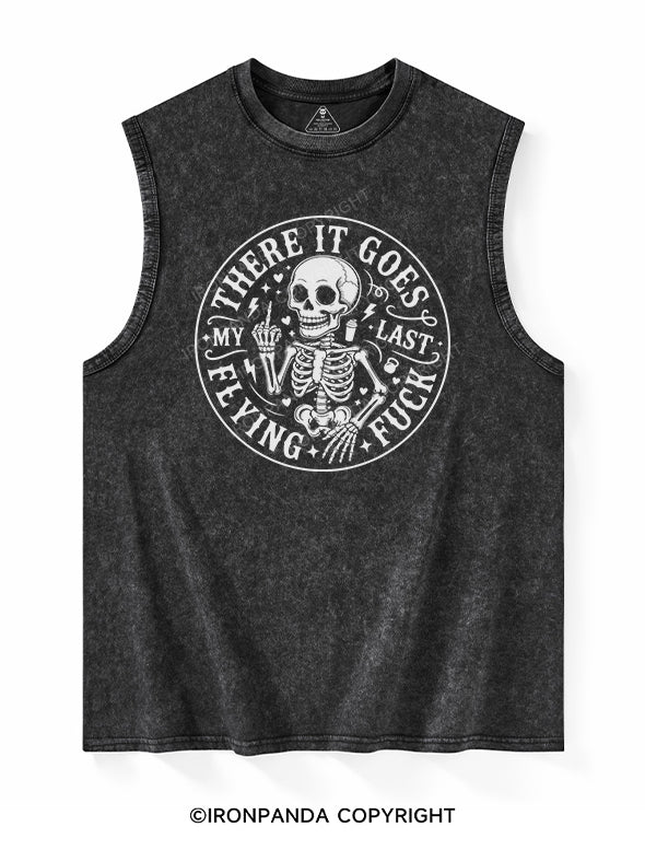 THERE IT GOES,MY LAST FLYING FUCK Washed Tank