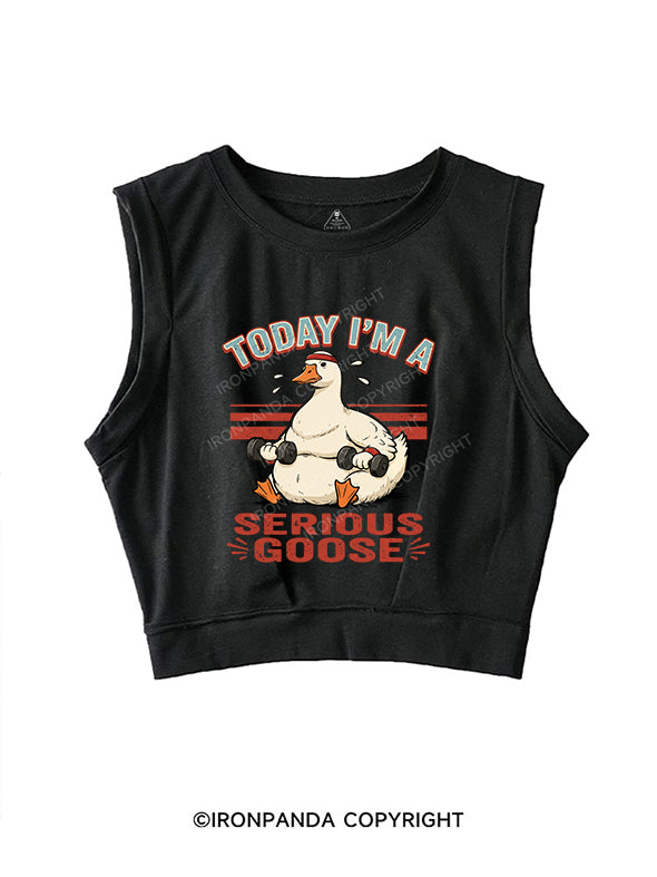TODAY I'M A Serious Goose SLEEVELESS CROP TOPS