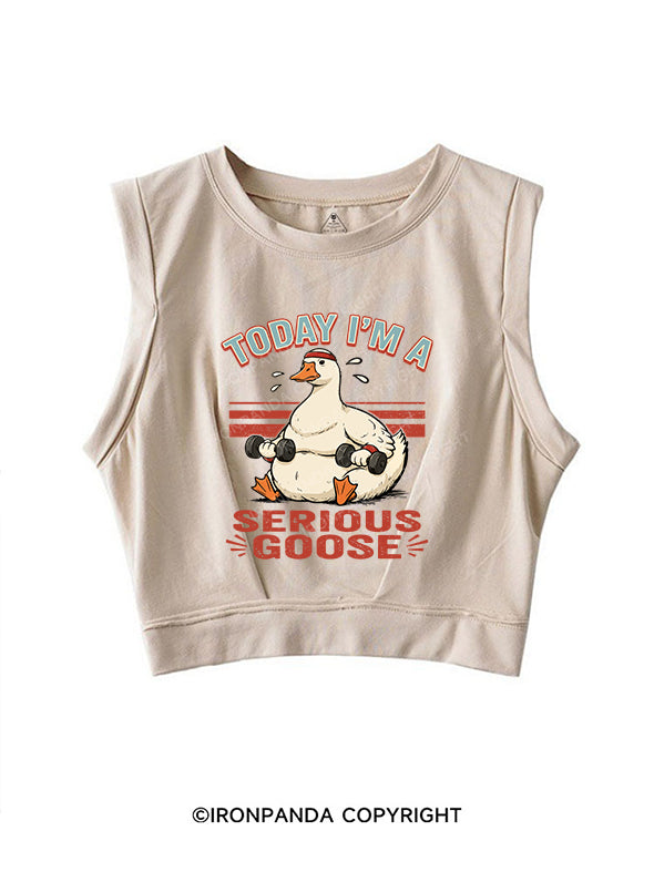 TODAY I'M A Serious Goose SLEEVELESS CROP TOPS