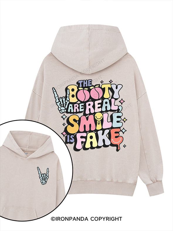 The booty is real, smile is fake Printed Washed Gym Hoodie