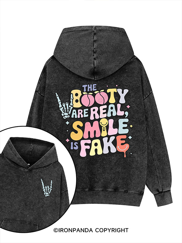 The booty is real, smile is fake Printed Washed Gym Hoodie