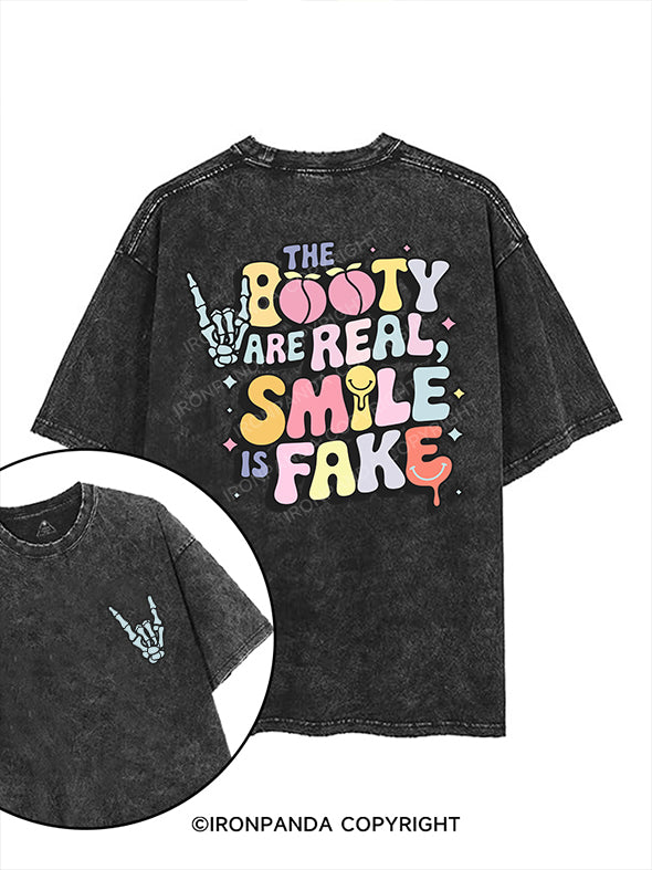 The booty is real, smile is fake printed Gym Shirt