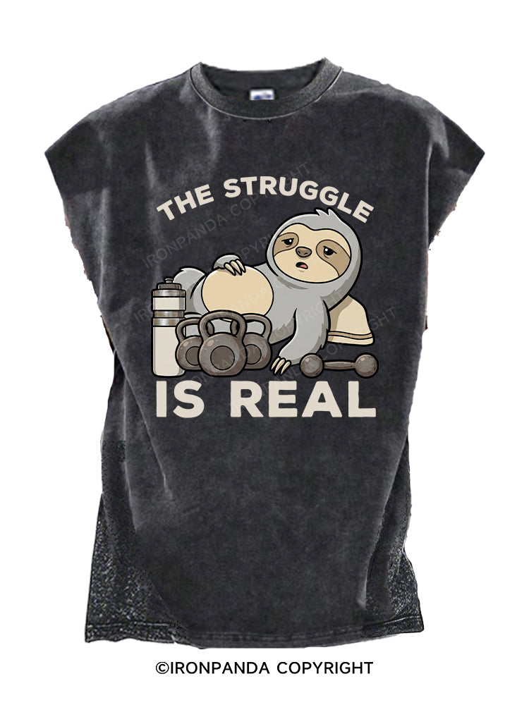 The Struggle Is Real Cut Off Tank