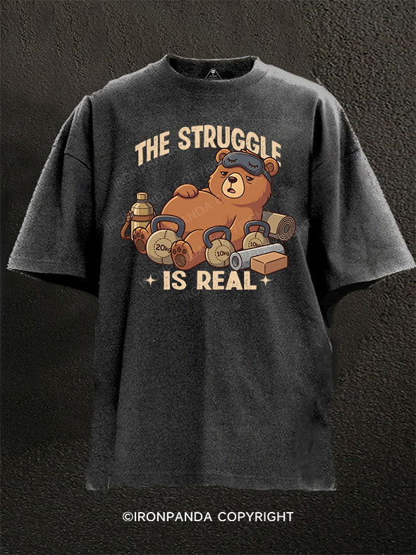 The Struggle Is Real Washed Gym Shirt