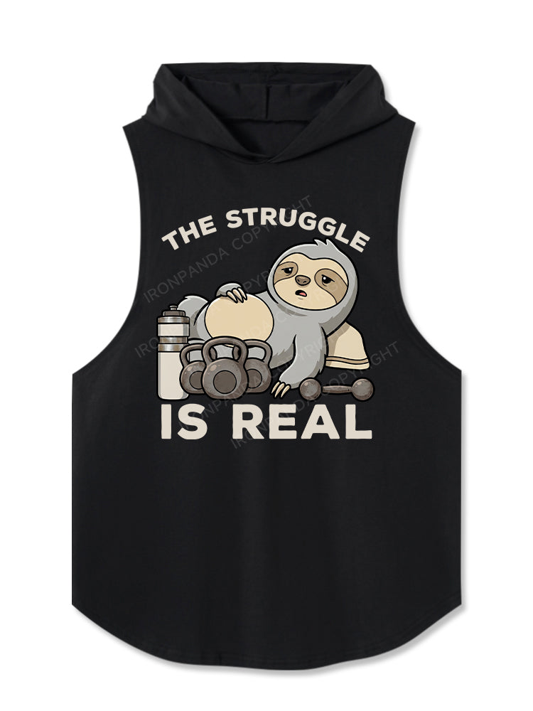The Struggle Is Real Hooded Tank