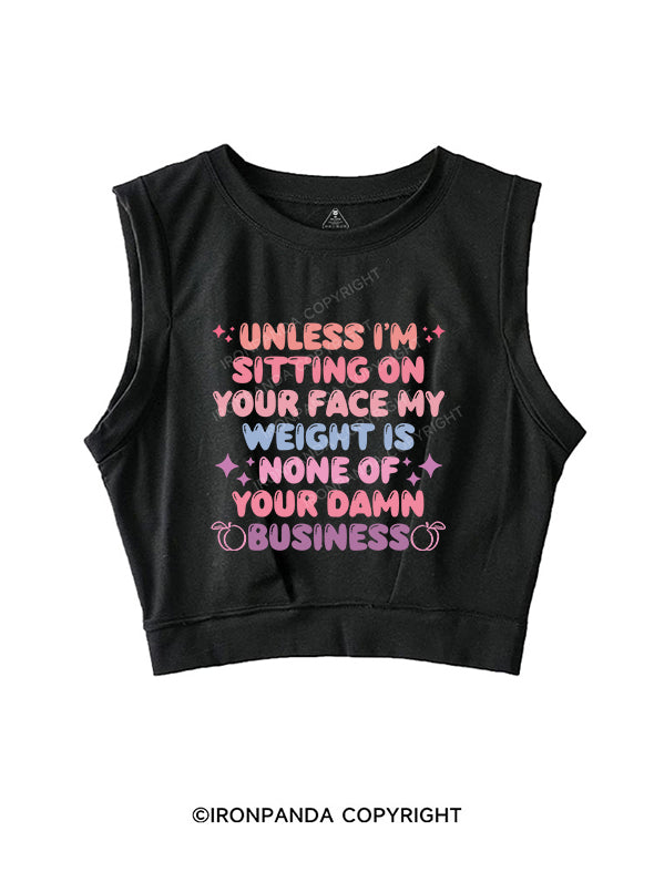 Unless I'm Sitting On Your Face SLEEVELESS CROP TOPS