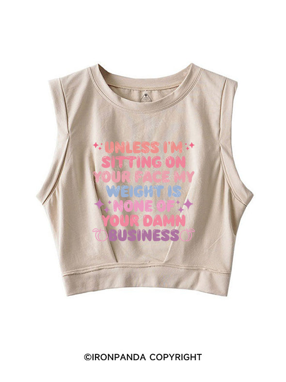 Unless I'm Sitting On Your Face SLEEVELESS CROP TOPS