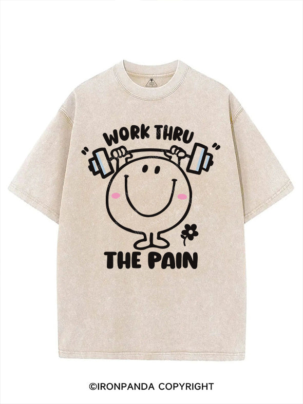 WORK THRU THE PAIN VINTAGE GYM SHIRT