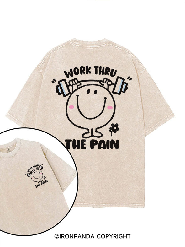 WORK THRU THE PAIN printed Gym Shirt