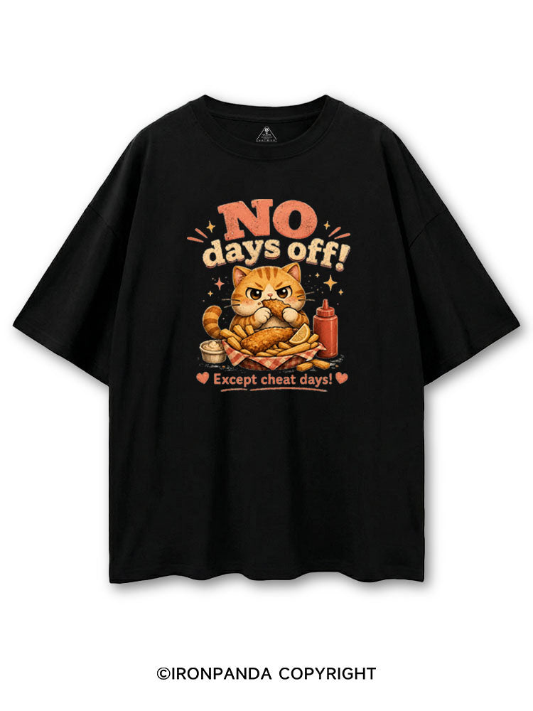 NO DAYS OFF EXCEPT CHEAT DAYS COTTON PUMP COVER