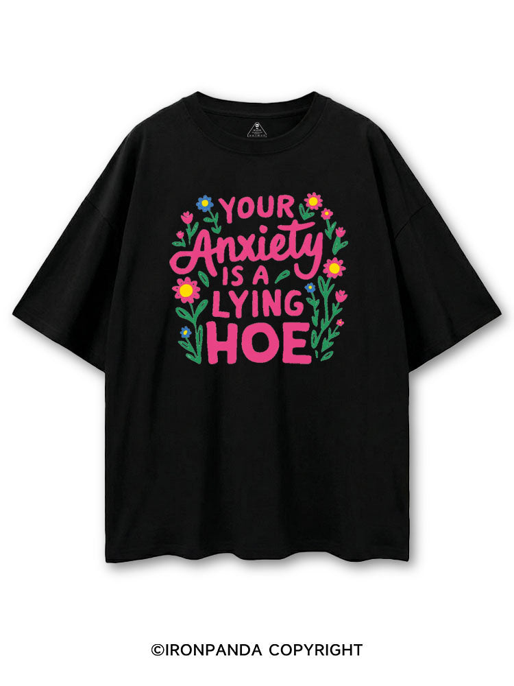 YOUR ANXIETY IS A LYING HOE COTTON PUMP COVER
