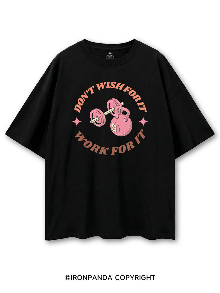 DON’T  WISH FOR IT WORK FOR IT COTTON PUMP COVER
