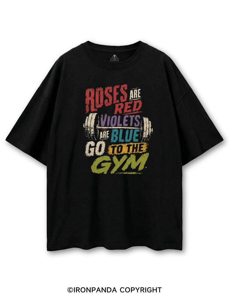 ROSES ARE RED VIOLETS ARE BLUE GO TO THE GYM COTTON PUMP COVER