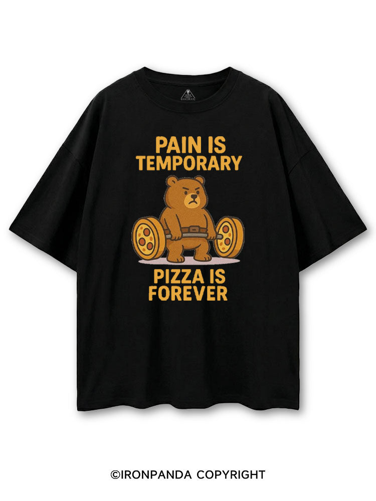 PAIN IS TEMPORARY PIZZA IS FOREVER COTTON PUMP COVER