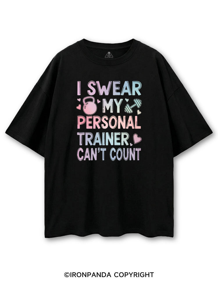 I SWEAR MY PERSONAL TRAINER CAN'T COUNT COTTON PUMP COVER