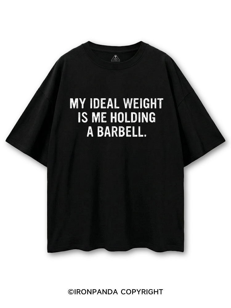 MY IDEAL WEIGHT IS ME HOLDING A BARBELL COTTON PUMP COVER