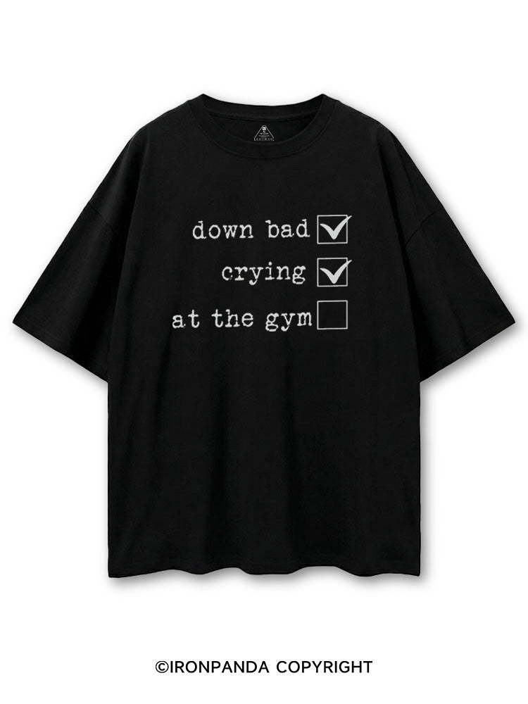 DOWN BAD√ CRYING√ AT THE GYM COTTON PUMP COVER