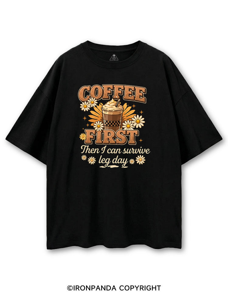 COFFEE FIRST THEN I CAN SURVIVE LEG DAY COTTON PUMP COVER