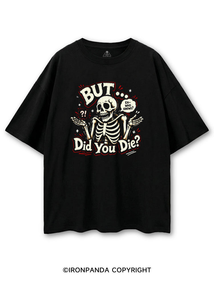BUT... DID YOU DIE? COTTON PUMP COVER