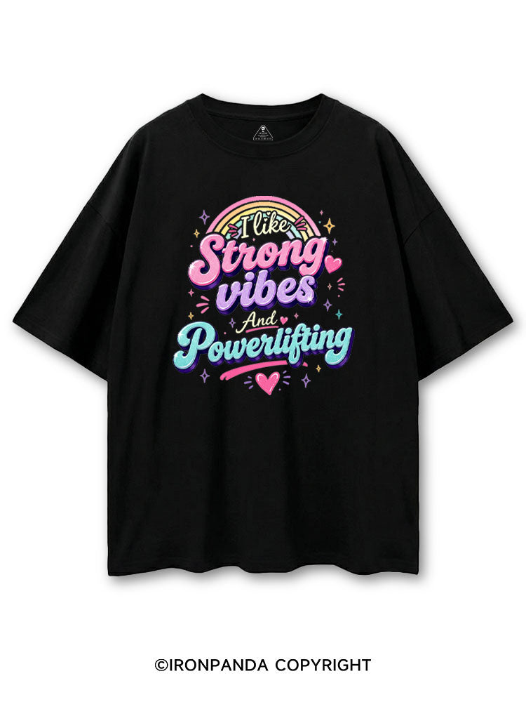 I LIKE STRONG VIBES AND POWERLIFTING COTTON PUMP COVER