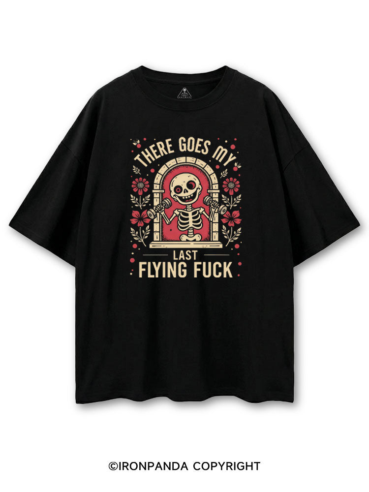 THERE GOES MY LAST FLYING FUCK COTTON PUMP COVER