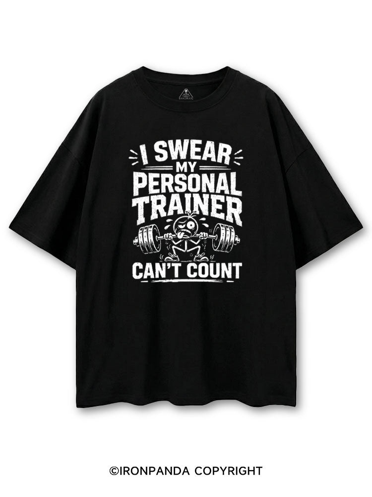I SWEAR MY PERSONAL TRAINER CAN’T COUNT FUNNY FITNESS COTTON PUMP COVER