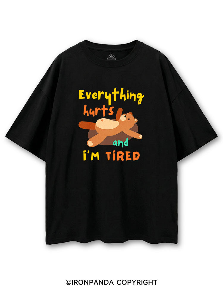 EVERYTHING HURTS AND I’M TIRED BEAR COTTON PUMP COVER