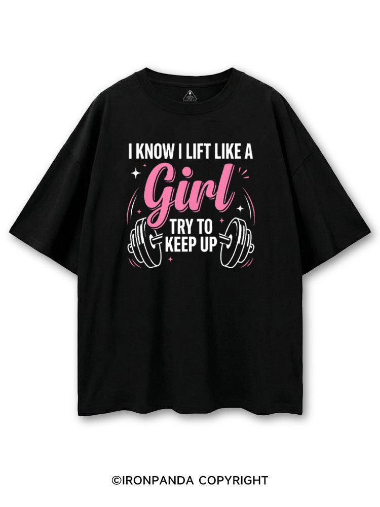 I KNOW I LIFT LIKE A GIRL TRY TO KEEP UP COTTON PUMP COVER