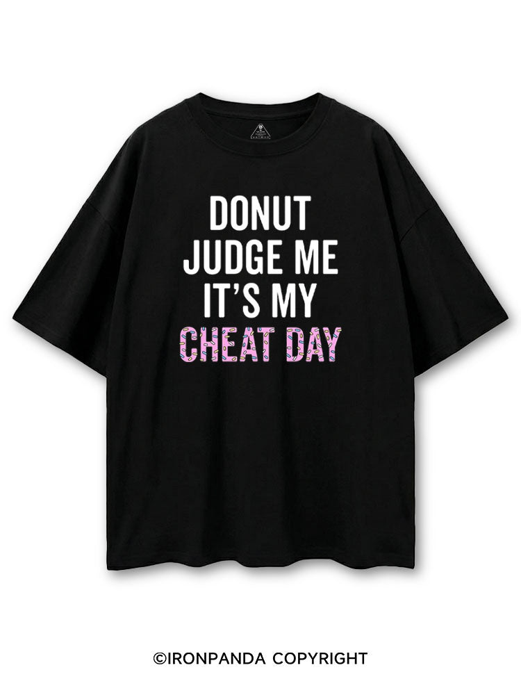 DONUT JUDGE ME IT'S MY CHEAT DAY COTTON PUMP COVER