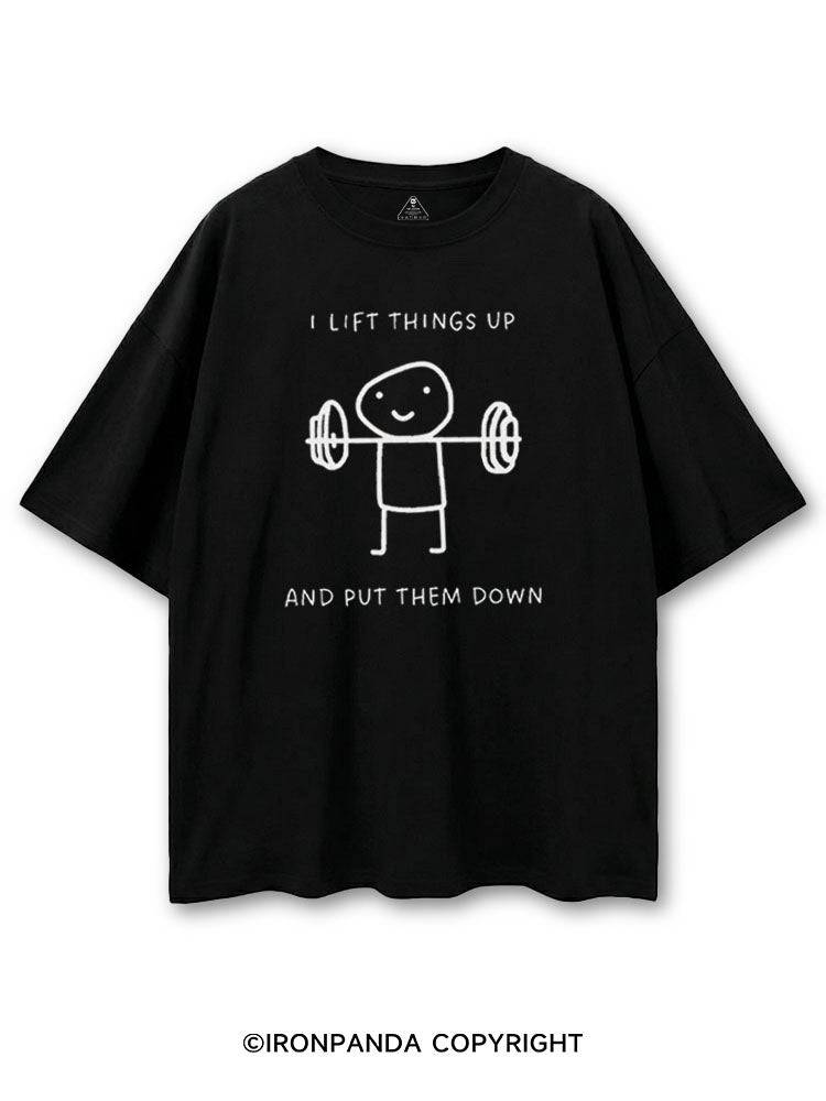 I LIFT THINGS UP AND PUT THEM DOWN FUNNY GYM COTTON PUMP COVER