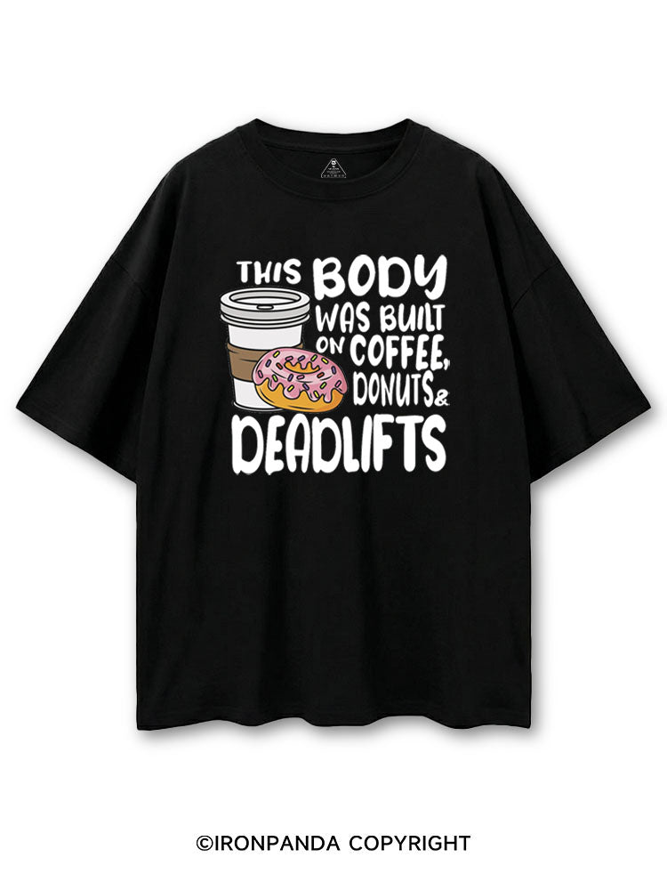 THIS BODY WAS BUILT ON COFFEE, DONUTS & DEADLIFTS COTTON PUMP COVER
