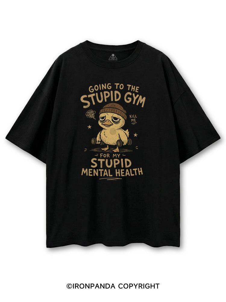 GOING TO THE STUPID GYM FOR MY STUPID MENTAL HEALTH COTTON PUMP COVER
