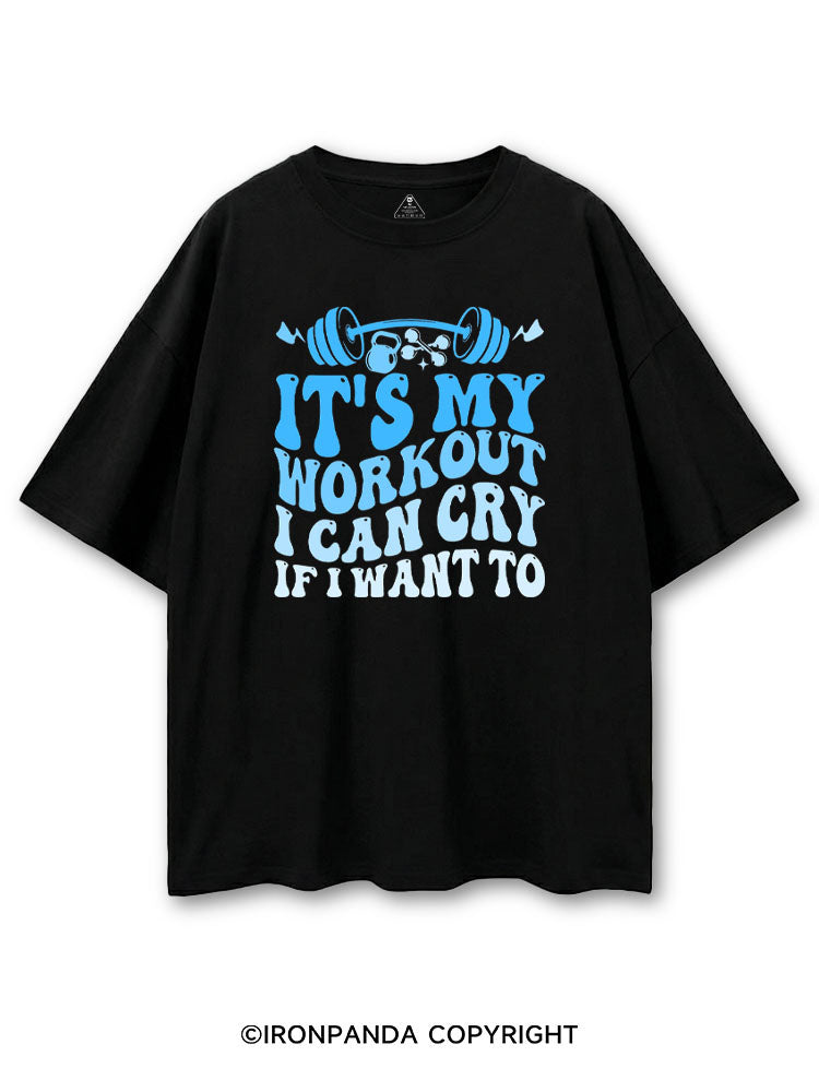IT'S MY WORKOUT I CAN CRY IF I WANT TO COTTON PUMP COVER