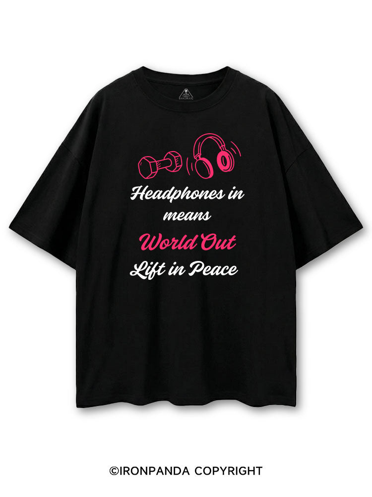 HEADPHONES IN MEANS WORLD OUT LIFT IN PEACE COTTON PUMP COVER