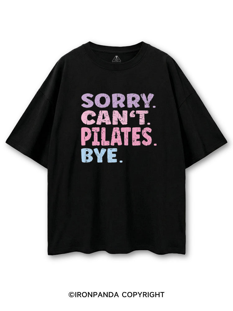 SORRY CAN'T PILATES BYE COTTON PUMP COVER