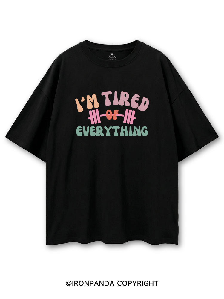 I'M TIRED OF EVERYTHING COTTON PUMP COVER