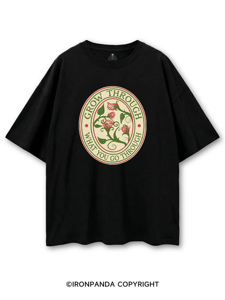 GROW THROUGH WHAT YOU GO THROUGH COTTON PUMP COVER