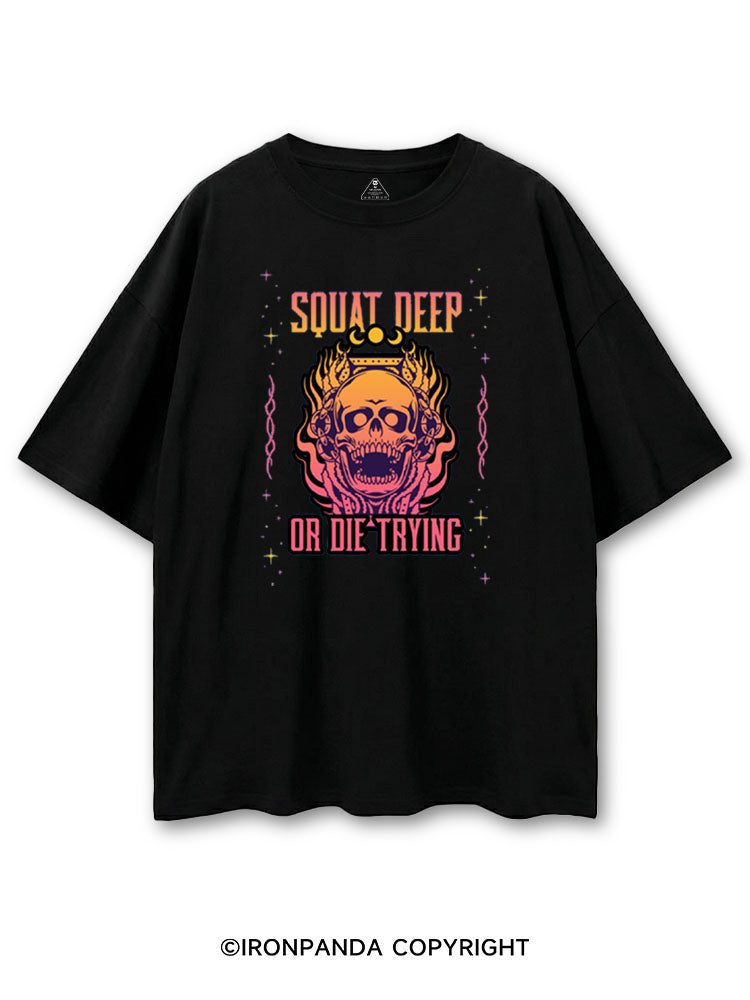 SQUAT DEEP OR DIE TRYING COTTON PUMP COVER