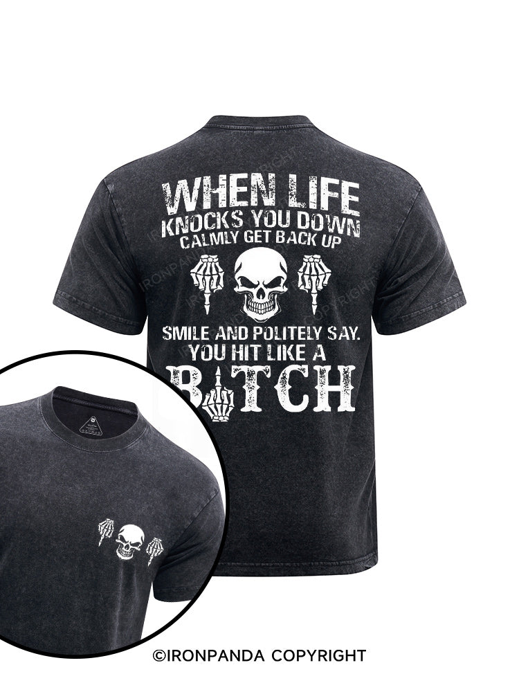 When Life Knocks You Down  printed Washed Gym Shirt