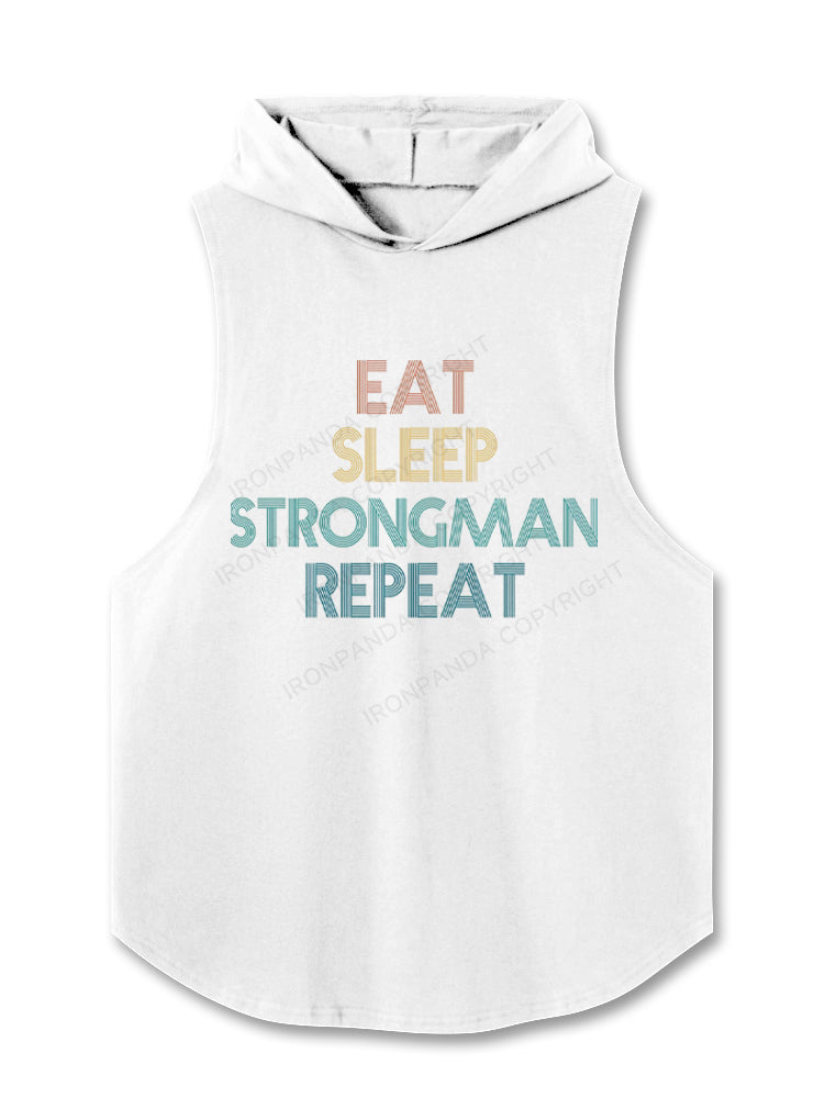 Eat Sleep Strongman Repeat Hooded Tank