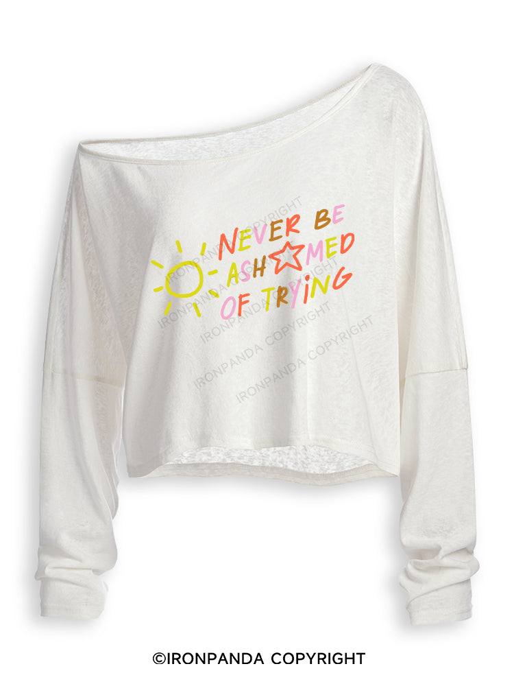 NEVER BE ASHAMED OF TRYING Off Shoulder Long Sleeve Crop Top