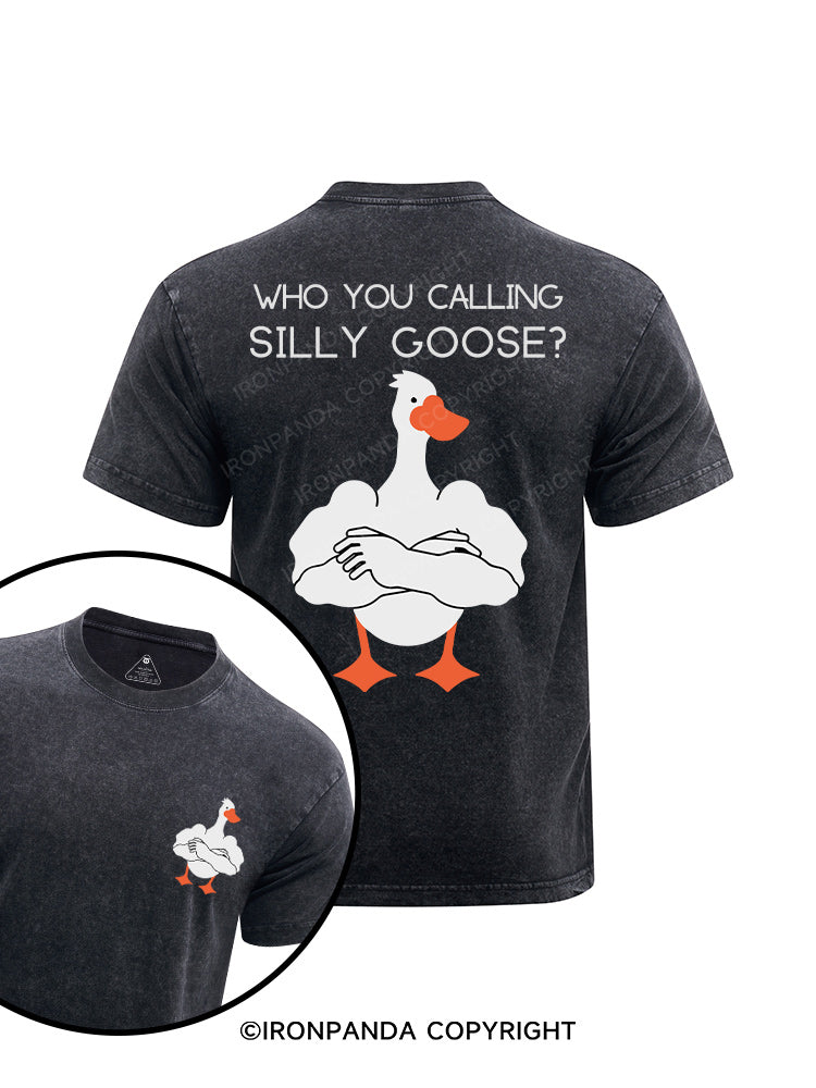 Who you calling Silly Goose printed Washed Gym Shirt
