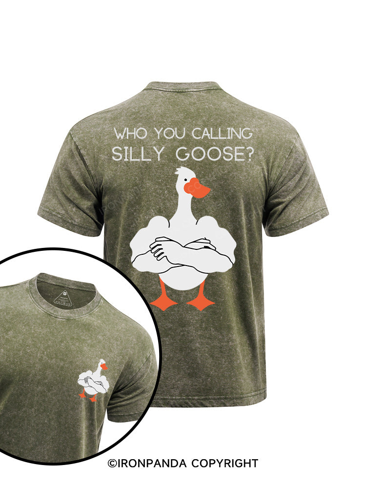 Who you calling Silly Goose printed Washed Gym Shirt
