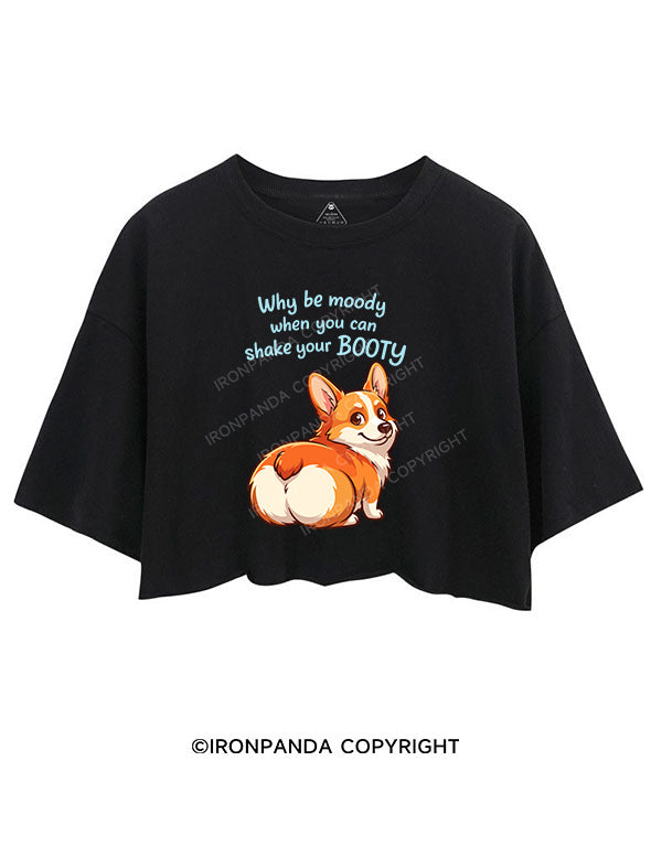 Why be moody CROP TOPS