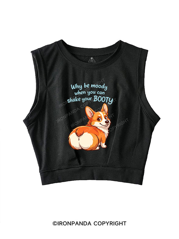 Why be moody SLEEVELESS CROP TOPS