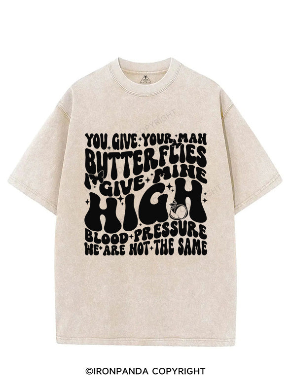 You Give Your Man Butterflies I give Mine High Blood Pressure VINTAGE GYM SHIRT